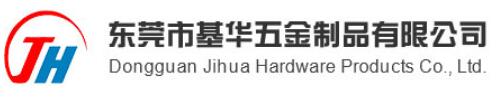 Dongguan Jihua Hardware Products Co.,Ltd.